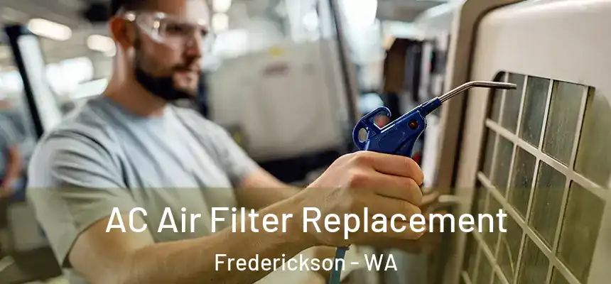  AC Air Filter Replacement Frederickson - WA