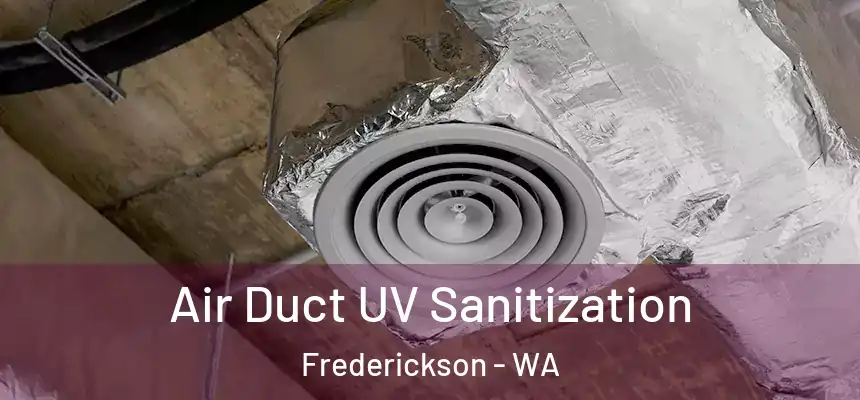  Air Duct UV Sanitization Frederickson - WA