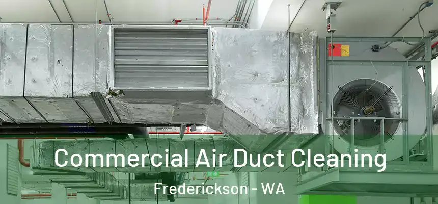  Commercial Air Duct Cleaning Frederickson - WA
