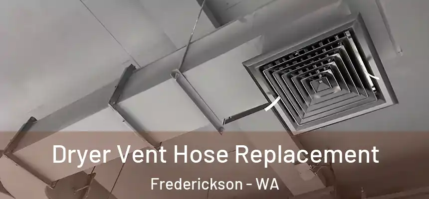  Dryer Vent Hose Replacement Frederickson - WA