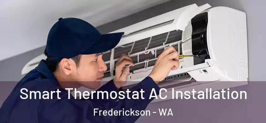  Smart Thermostat AC Installation Frederickson - WA