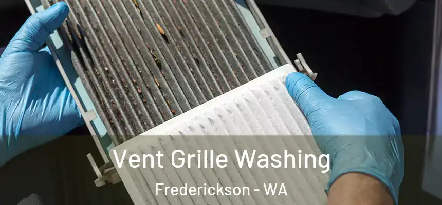  Vent Grille Washing Frederickson - WA